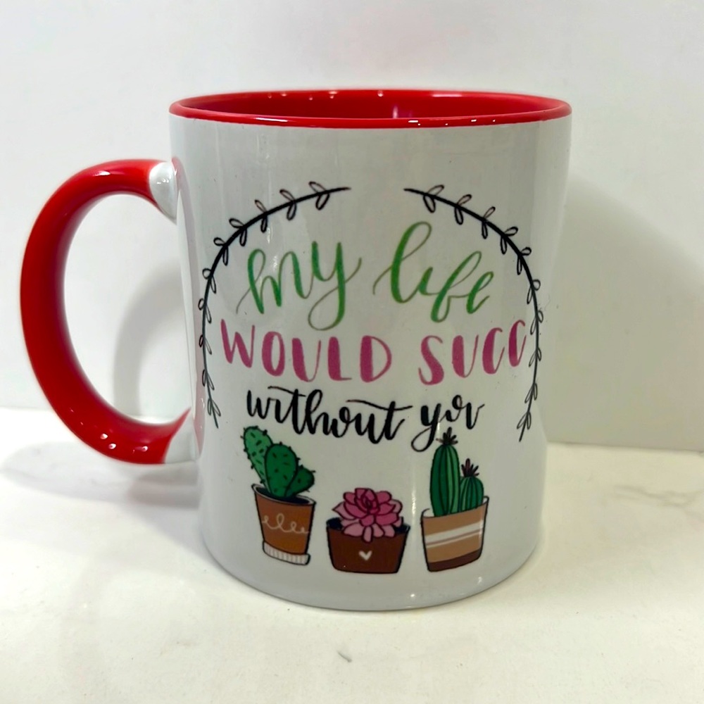 NEW Plant “My life would Succ without you” Coffee Mug